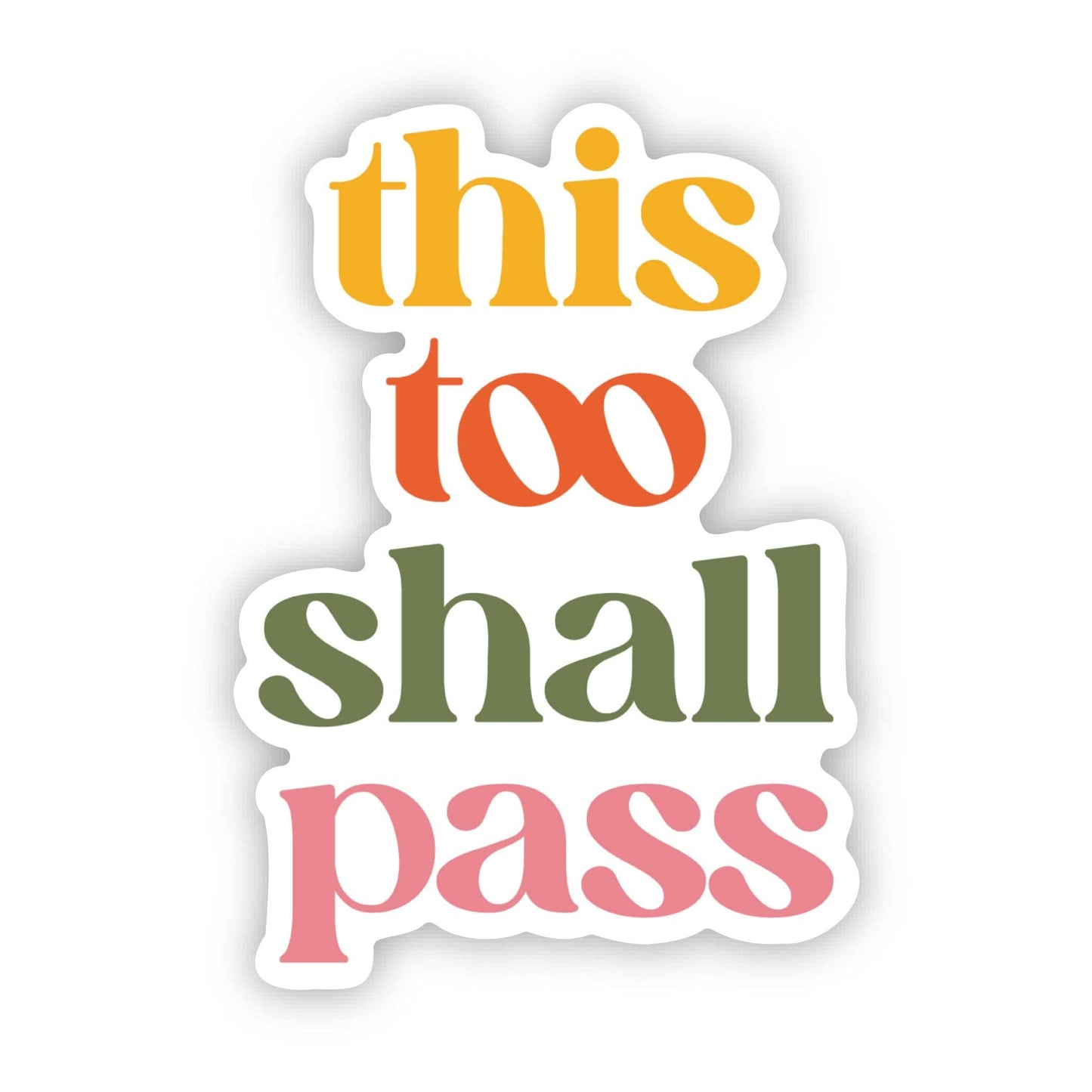 This Too Shall Pass Text Sticker